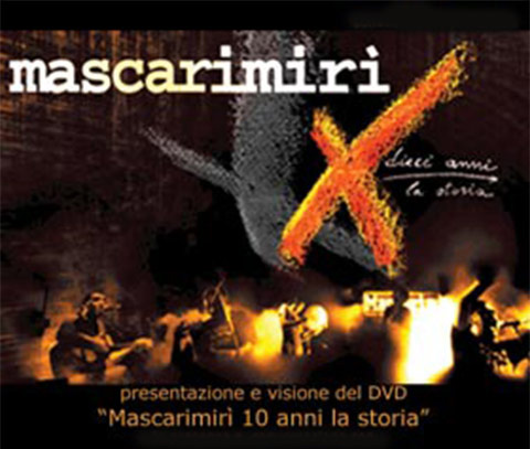 immagine:  PRESENTAZIONE DVD MASCARIMIRI' 10 ANNI LA STORIA