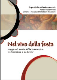 immagine:  ''Nel Vivo della Festa'' Un viaggio nel mondo della Tammurriata 