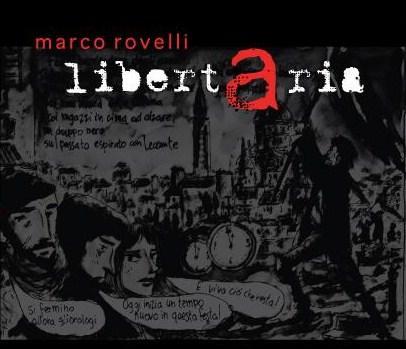 immagine:  Marco Rovelli -LibertAria-